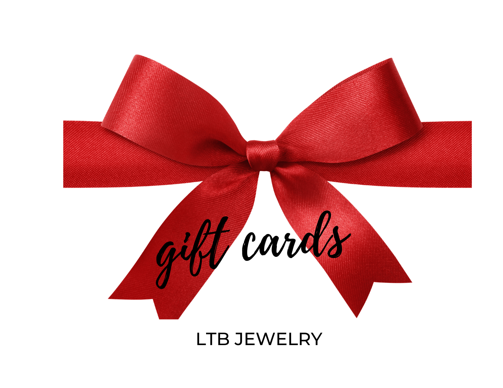 LTB Jewelry gift card with red bow, perfect for any occasion, instantly emailed.